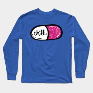 Chill Pill Long Sleeve T-Shirt